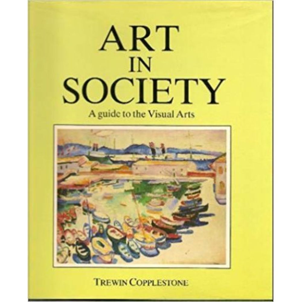 Art in Society: A Guide to the Visual Arts (Hardcover)